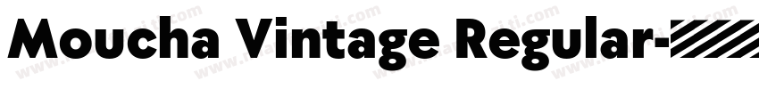 Moucha Vintage Regular字体转换